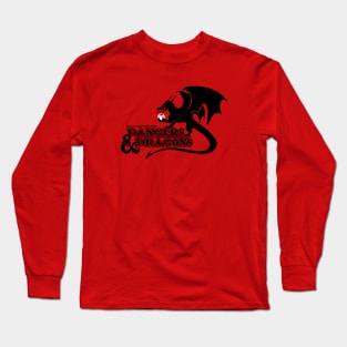 Dangers and Dragons Long Sleeve T-Shirt